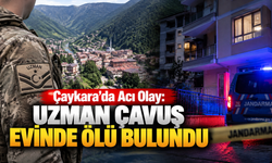 Çaykara’da uzman çavuşun ölümü araştırılıyor