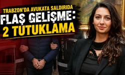 Trabzon Barosu’nun takip ettiği olayda 2 tutuklama