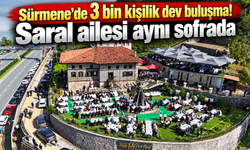 Trabzon’da 3 bin kişilik buluşma: Saral ailesi bir arada!