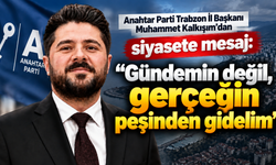Anahtar Parti’den Trabzon’da “doğru gündem” çıkışı