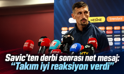 Savic: “Bu derbiyi kazanmak çok önemliydi”