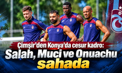 Konya’da kritik 90 dakika:Trabzonspor’un ilk 11’i açıklandı