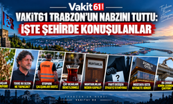 Vakit61’den Trabzon’a yakın markaj