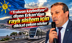 Erkan: “Trabzon’a raydan önce üretim ve istihdam lazım”