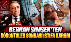 Şiddet görüntüleri ortaya çıktı: Berhan Şimşek istifa etti