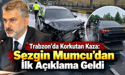 Trabzon’da korkutan anlar: İl Başkanı Mumcu kaza geçirdi