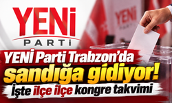 YENİ Parti Trabzon’da sandık başına gidiyor