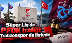Trabzonspor PFDK’ya sevk edildi: TFF kararını açıkladı