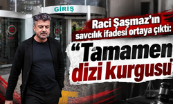 Kozinoğlu dosyasında Raci Şaşmaz’dan dikkat çeken ifade