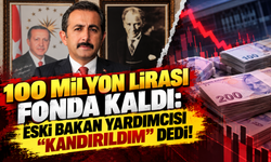 AK Partili eski Bakan Yardımcısına 100 milyonluk fon şoku!