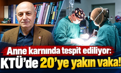 Trabzon’da anne karnındaki bebekler için kritik uyarı!