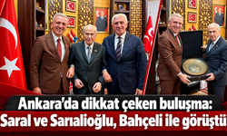 Saral ve Sarıalioğlu, Devlet Bahçeli ile bir araya geldi!