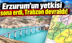 Erzurum’dan alındı, Trabzon’a bağlandı!