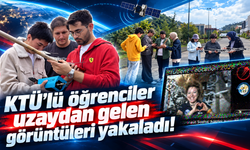 Trabzon’un uzay başarısı dünyaya açıldı!