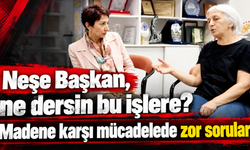 “Sahada madene karşı, masada şirketle yan yana mı?”