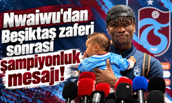 “Trabzonspor'da şampiyonluk sesleri! Nwaiwu hedefi açıkladı”