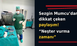 Sezgin Mumcu'dan ameliyathanede neşter paylaşımı!