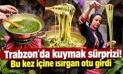 “Böylesi kuymak görülmedi! Trabzon'da dikkat çeken tarif”