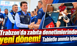 “Zabıta artık anında sorgulayacak, tutanağı yerinde verecek!”