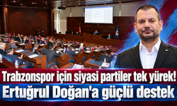 Trabzonspor için tek yürek oldular! Meclisten ortak bildiri