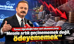 “Borçla günü kurtaran değil,üreterek geleceğini kuran Türkiye”