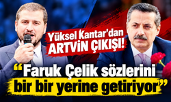 Artvin'de neler değişiyor? Yüksel Kantar tüm projeleri açıkladı