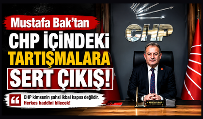 CHP Trabzon İl Başkanı Mustafa Bak’tan sert mesaj: “CHP kimsenin şahsi ikbal kapısı değildir”