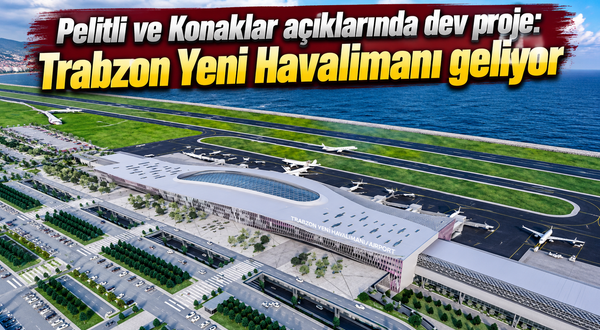 Trabzon’un mega projesine onay: İnşaat için 2026 hedefi
