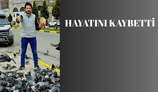 HAYATINI KAYBETTİ