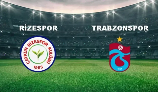 Çaykur Rizespor ile Trabzonspor 47. randevu