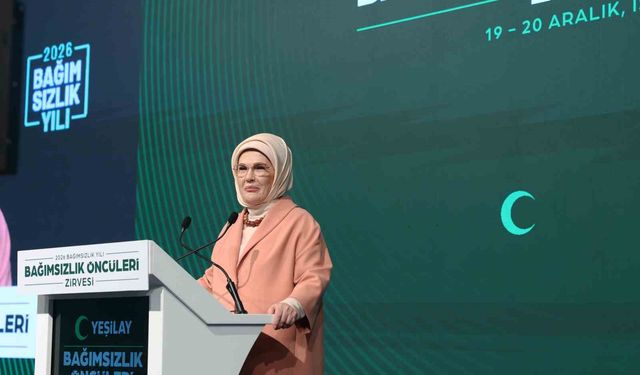 Emine Erdoğan, Bağımsızlık Öncüleri Zirvesi'nde konuştu: '2026'yı 'Bağımsızlık Yılı' ilan ediyoruz'