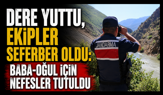 Şavşat'ta umutlu bekleyiş sürüyor! Baba ve oğul için seferberlik