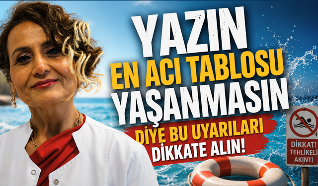 Hayat kurtaran uyarı: Boğulmada ilk dakikalar her şeyi değiştiriyor