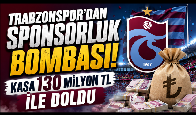 Trabzonspor'a 130 milyon TL'lik sponsorluk