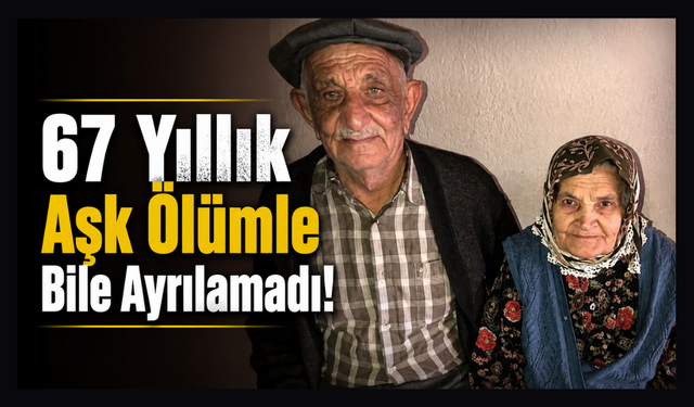 Yürek burkan veda: 67 Yıllık eşler aynı gün öldü