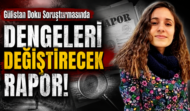 Kriminal rapor dosyaya girdi! Gülistan Doku’nun SIM kartıyla ilgili çarpıcı tespit