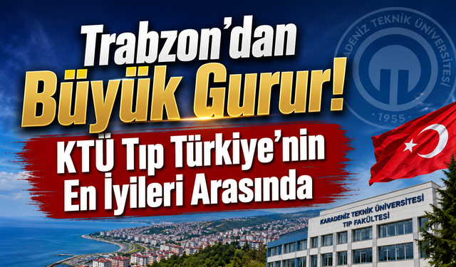 En başarılı devlet tıp fakülteleri açıklandı! KTÜ'den dikkat çeken sıralama