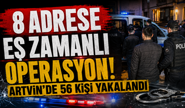 Artvin’de kaçak göç operasyonu! 8 adrese eş zamanlı baskın