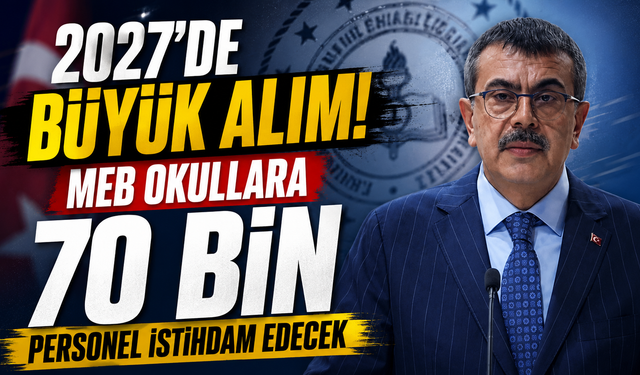 MEB'den dev istihdam hamlesi! Okullara 70 bin işçi alınacak