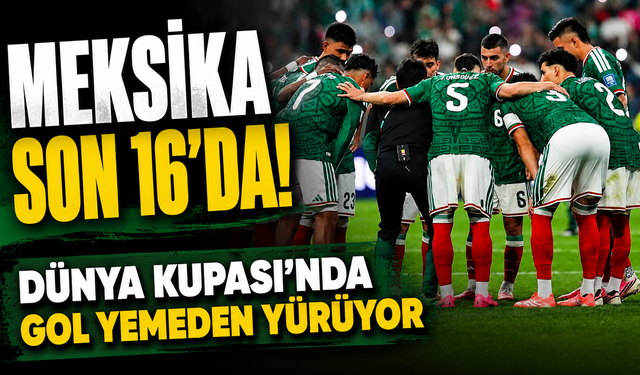Meksika durdurulamıyor! Sıradaki rakip İngiltere ya da Kongo
