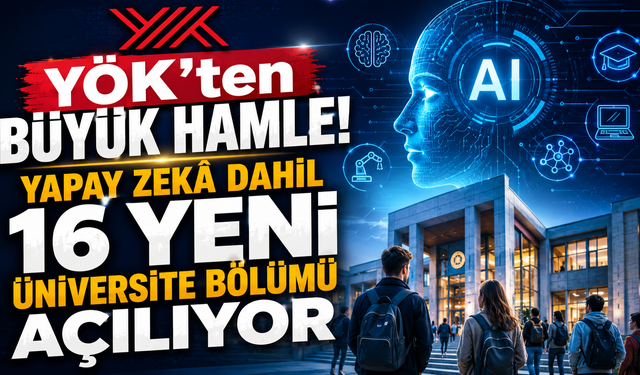 YÖK'ten geleceğe yatırım! Yapay Zekâ ve Biyoteknoloji bölümleri açılıyor