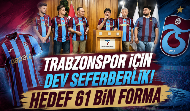Trabzonspor için kenetlenme zamanı! Hedef 61 bin forma