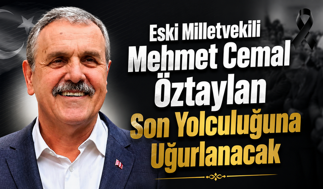 Üç dönem milletvekilliği yapmıştı! Mehmet Cemal Öztaylan vefat etti