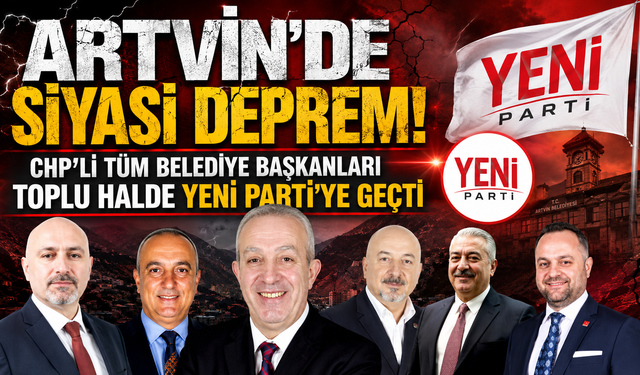Artvin'de büyük siyasi değişim! CHP'den toplu istifa kararı