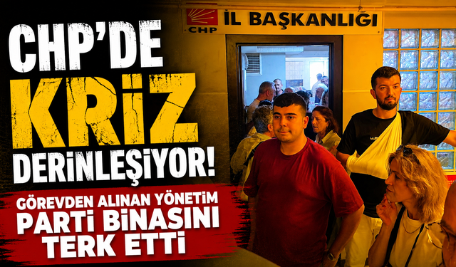 CHP'de devir teslim krizi! Eski yönetim binayı boşaltıp iletişim ofisine geçti