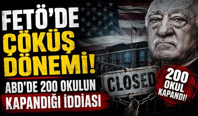 FETÖ'de çöküş iddiası: ABD'de 200 okul kapandı