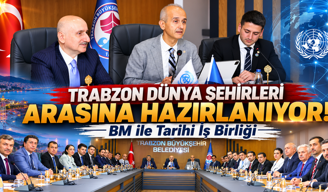 BM'den Trabzon'a büyük ilgi! Şehrin geleceği için kritik zirve