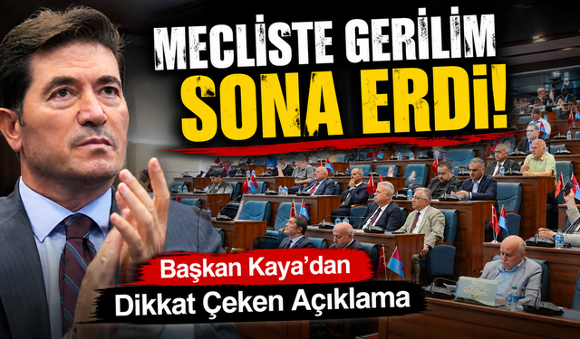 Trabzon Meclisinde barış mesajı! Başkan Kaya'dan Kanca'ya teşekkür