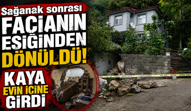Kaya parçası evin duvarını yıkarak içeri girdi, odanın boş olması faciayı önledi