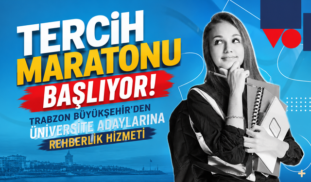 Üniversite adaylarına üyük müjde! Trabzon'da tercihler uzman eşliğinde yapılacak